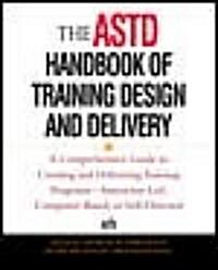 [중고] The Astd Handbook of Training Design and Delivery (Hardcover, 2nd)