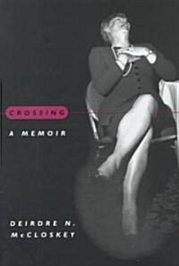 Crossing: A Memoir (Hardcover)