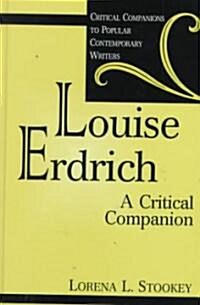 Louise Erdrich: A Critical Companion (Hardcover)