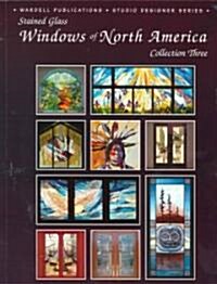 Stained Glass Windows of North Americacollection Three (Paperback, 2, UK)
