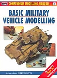 Basic Military Vehicle Modelling (Paperback)