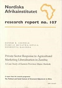 Private Sector Response to Agricultural Marketing Liberalisation in Zambia (Paperback)