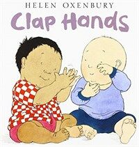 Clap Hands (Board Books, Reissue)