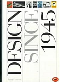 Design Since 1945 (Paperback)