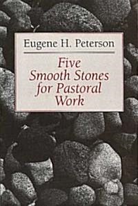 [중고] Five Smooth Stones for Pastoral Work (Paperback, Reprint)