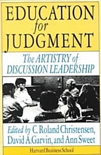 Education for Judgment: The Artistry of Discussion Leadership (Paperback, Revised)