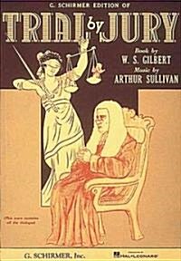 Trial by Jury: Vocal Score (Paperback)