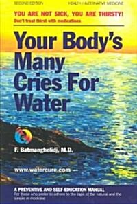 Your Bodys Many Cries for Water (Paperback, 2nd)