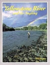 The Yellowstone River and Its Angling (Paperback)