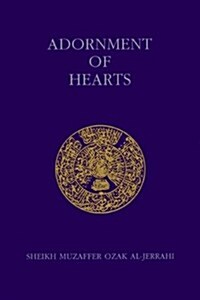 Adornment of Hearts/Zinatu-L-Qulub (Paperback)