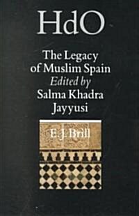 The Legacy of Muslim Spain (Hardcover, 2nd)