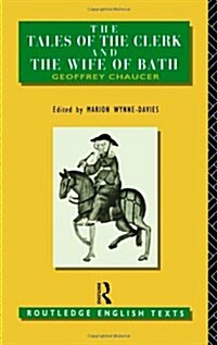 The Tales of the Clerk and the Wife of Bath (Paperback)