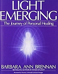 Light Emerging: The Journey of Personal Healing (Paperback)