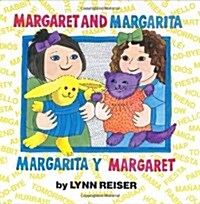 Margaret and Margarita/Margarita Y Margaret: Bilingual English-Spanish (Hardcover)
