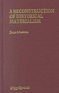 A Reconstruction of Historical Materialism (Hardcover)