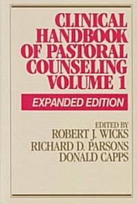 [중고] Clinical Handbook of Pastoral Counseling: Volume One (Paperback, Expanded)