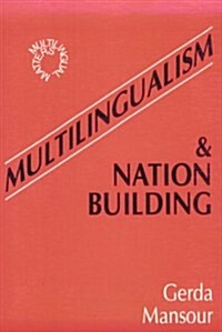 Multilingualism and Nation Building (Paperback)