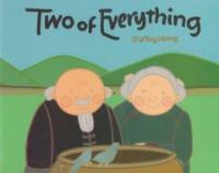 Two of everything:a Chinese folktale