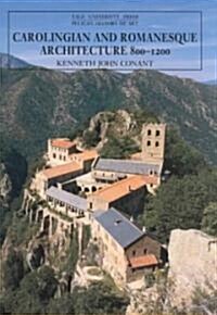 Carolingian and Romanesque Architecture, 800-1200 (Paperback, 4th)