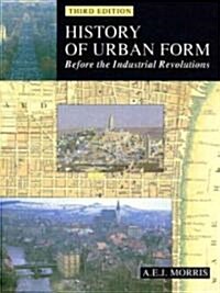 History of Urban Form Before the Industrial Revolution (Paperback, 3 ed)