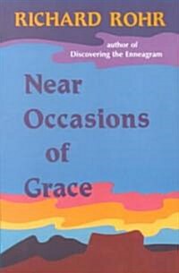 Near Occasions of Grace (Paperback)