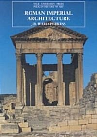 Roman Imperial Architecture (Paperback, Reprint)