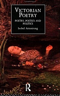 Victorian Poetry : Poetry, Poets and Politics (Hardcover)