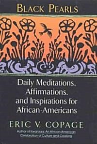 Black Pearls: Daily Meditations, Affirmations, and Inspirations for African-Americans (Paperback)
