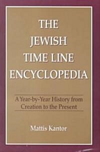The Jewish Time Line Encyclopedia (Paperback)