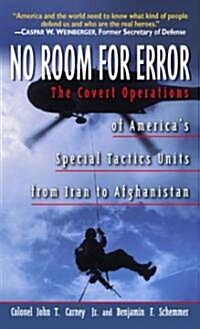 No Room for Error: The Story Behind the USAF Special Tactics Unit (Mass Market Paperback)