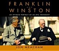 Franklin and Winston: An Intimate Portrait of an Epic Friendship (Audio CD)