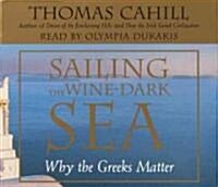 Sailing the Wine Dark Sea (Audio CD, Abridged)