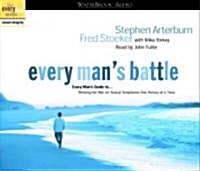 Every Mans Battle Audio: Every Mans Guide to Winning the War on Sexual Temptation One Victory at a Time (Audio CD)