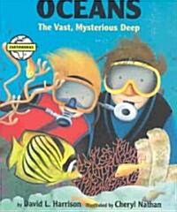 Oceans: The Vast, Mysterious Deep (Hardcover)