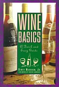Wine Basics: A Quick and Easy Guide (Paperback)