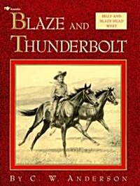 Blaze and Thunderbolt (Paperback, Reprint)