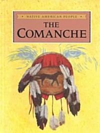 The Comanche (Library Binding)