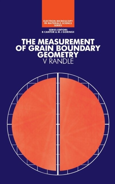 The Measurement of Grain Boundary Geometry (Hardcover)