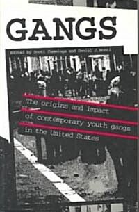 Gangs: The Origins and Impact of Contemporary Youth Gangs in the United States (Paperback)