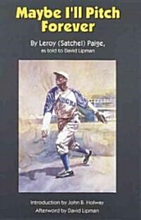 Maybe Ill Pitch Forever (Paperback)