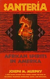 Santeria: African Spirits in America (Paperback)