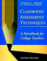 Classroom Assessment Techniques: A Handbook for College Teachers (Paperback, 2)