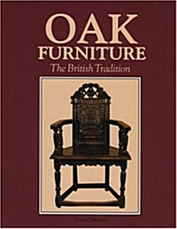 Oak Furniture : The British Tradition (Hardcover, 2 Rev ed)