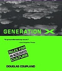 Generation X: Tales for an Accelerated Culture (Paperback)