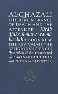 Al-Ghazali on the Remembrance of Death and the Afterlife (Paperback)