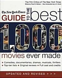 The New York Times Guide to the Best 1,000 Movies Ever Made: An Indispensable Collection of Original Reviews of Box-Office Hits and Misses (Paperback, 2, Updated and Rev)