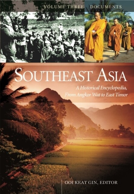 Southeast Asia: A Historical Encyclopedia from Angkor Wat to East Timor [3 Volumes] (Hardcover)