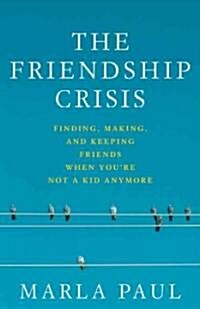 The Friendship Crisis (Hardcover)