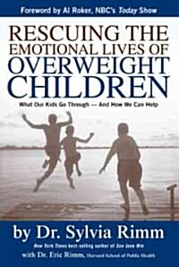 Rescuing the Emotional Lives of Overweight Children (Hardcover)
