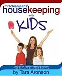 Mrs. Clean Jeans Housekeeping With Kids (Paperback)